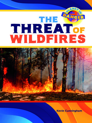 cover image of The Threat of Wildfires